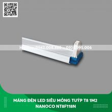 Máng Đèn LED Siêu Mỏng Dạng Tuýp T8 Dài 1m2 Nanoco NT8F118N