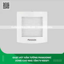 Quạt hút gắn tường Panasonic dùng cho nhà tắm FV-15EGF1