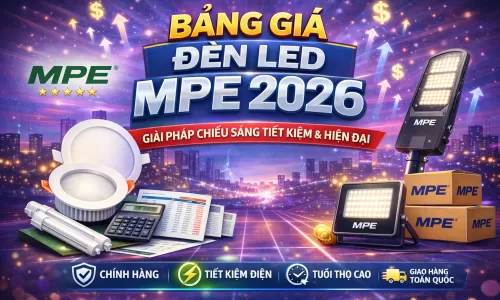 Bảng giá đèn led Mpe 