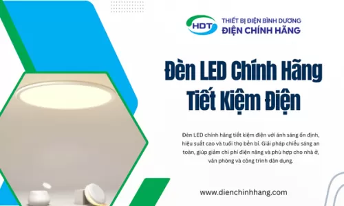 Đèn LED Chính Hãng Tiết Kiệm Điện