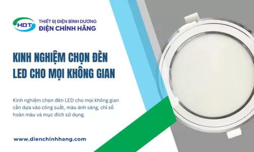 Kinh Nghiệm Chọn Đèn LED Cho Mọi Không Gian