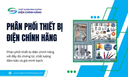 Phân Phối Thiết Bị Điện Chính Hãng