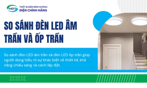 So Sánh Đèn LED Âm Trần Và Ốp Trần