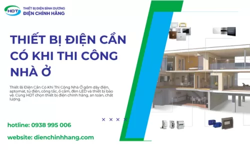 Thiết Bị Điện Cần Có Khi Thi Công Nhà Ở