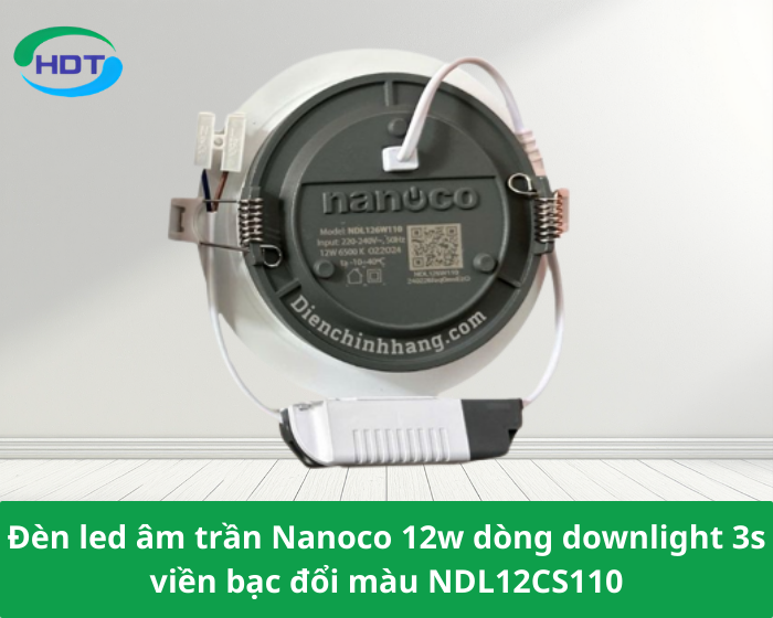 Đèn led âm trần Nanoco 12w dòng downlight 3s viền bạc đổi màu NDL12CS110