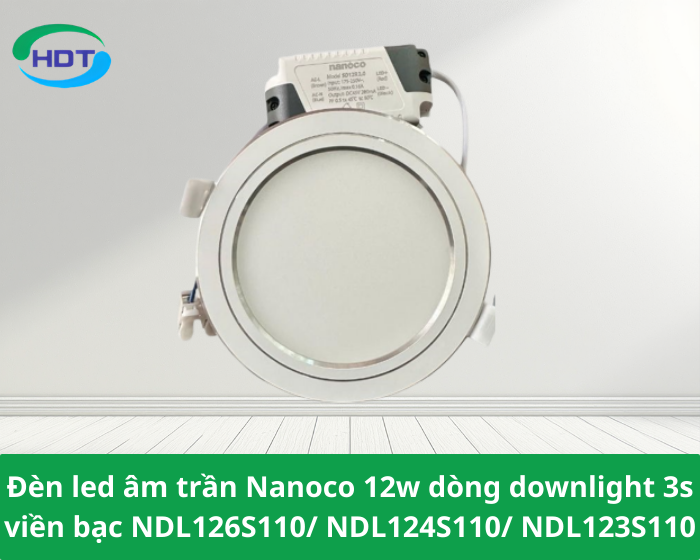 Đèn led âm trần Nanoco 12w dòng downlight 3s viền bạc NDL126S110/ NDL124S110/ NDL123S110