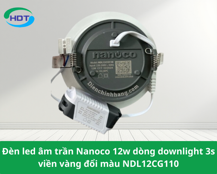 Đèn led âm trần Nanoco 12w dòng downlight 3s viền vàng đổi màu NDL12CG110