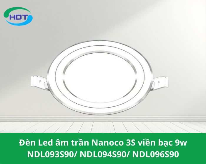 Đèn Led âm trần Nanoco 3S viền bạc 9w NDL093S90/ NDL094S90/ NDL096S90