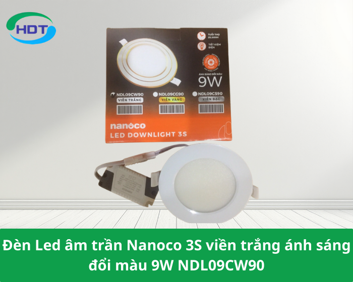Đèn Led âm trần Nanoco 3S viền trắng ánh sáng đổi màu 9W NDL09CW90
