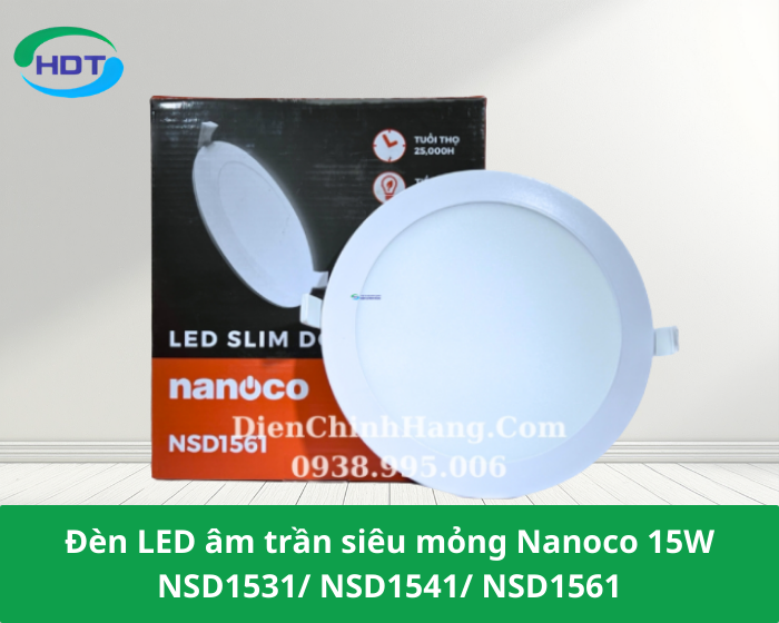 Đèn LED âm trần siêu mỏng Nanoco 15W NSD1531/ NSD1541/ NSD1561