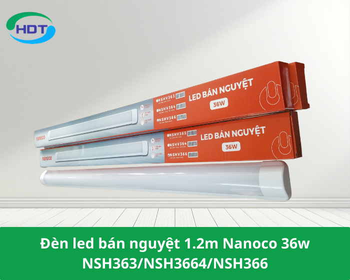 Đèn led bán nguyệt 1.2m Nanoco 36w NSH363/NSH3664/NSH366