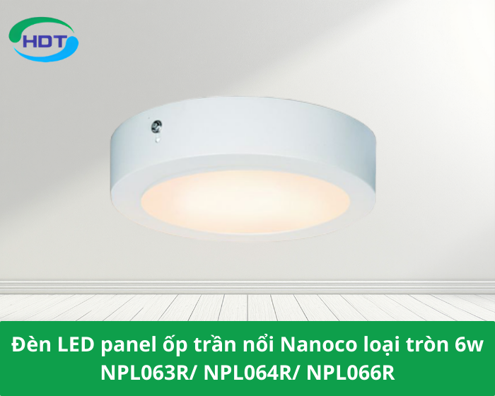 Đèn LED panel ốp trần nổi Nanoco loại tròn 6w NPL063R/ NPL064R/ NPL066R