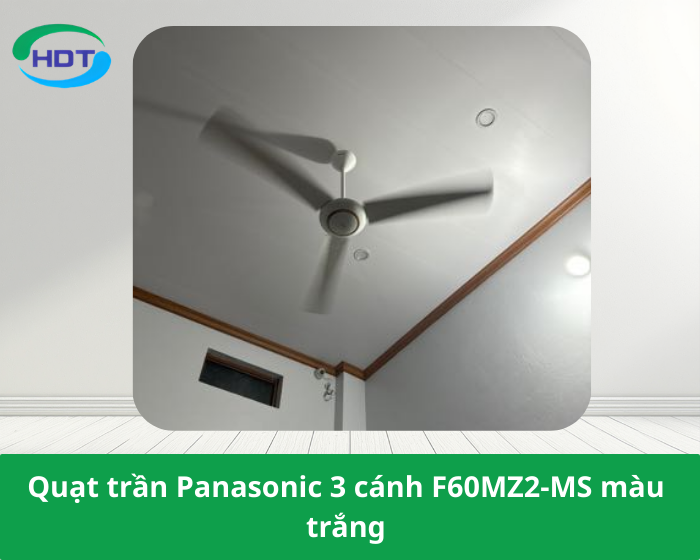 Quạt trần Panasonic 3 cánh F60MZ2-MS màu trắng