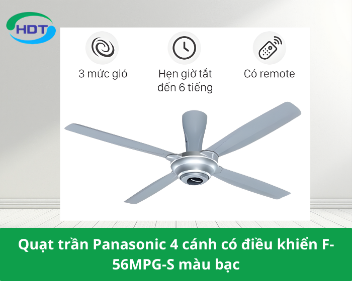 Quạt trần Panasonic 4 cánh có điều khiển F-56MPG-S màu bạc