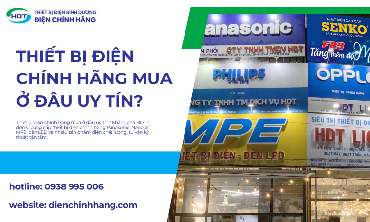Thiết Bị Điện Chính Hãng Mua Ở Đâu Uy Tín? Kinh Nghiệm Chọn Đúng Nơi, Đúng Sản Phẩm