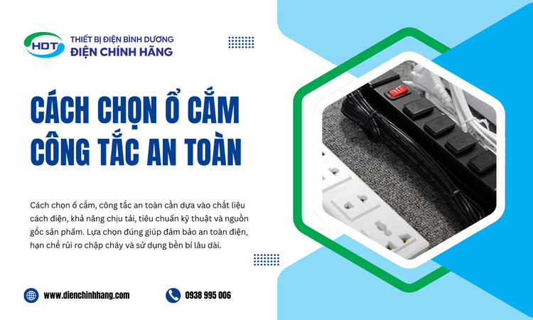 Cách Chọn Ổ Cắm Công Tắc An Toàn: Hướng Dẫn Chi Tiết Cho Mọi Gia Đình