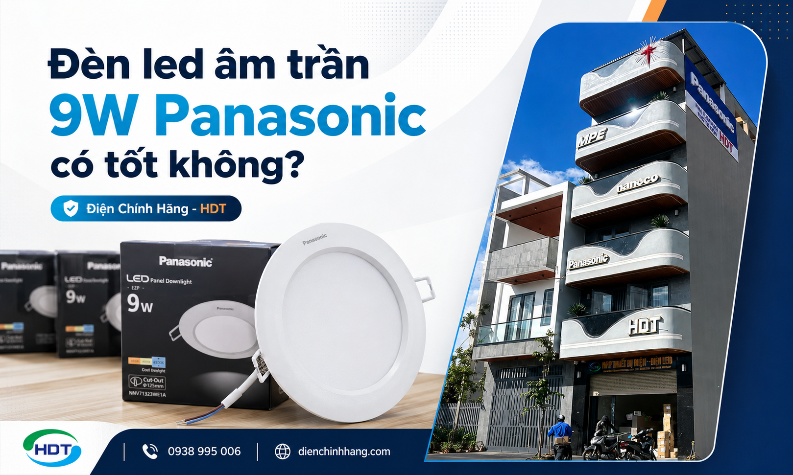Đèn led âm trần 9W Panasonic có tốt không?