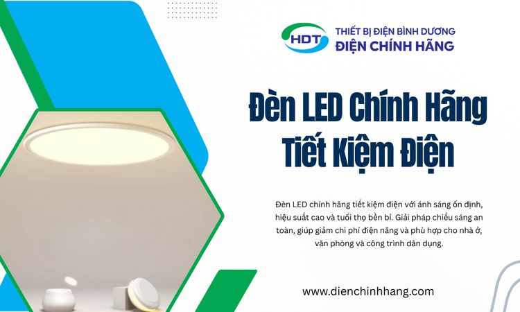 Đèn LED Chính Hãng Giải Pháp Tối Ưu Cho Ngôi Nhà Hiện Đại