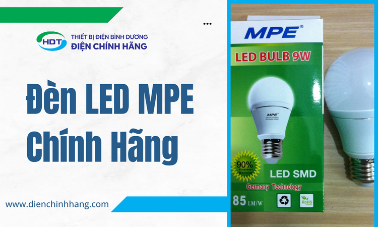 Đèn LED MPE Chính Hãng – Lựa Chọn Tinh Tế Cho Mọi Không Gian