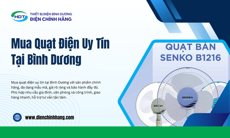 Mua Quạt Điện Uy Tín Tại Bình Dương: Lựa Chọn Thông Minh Cho Mọi Gia Đình