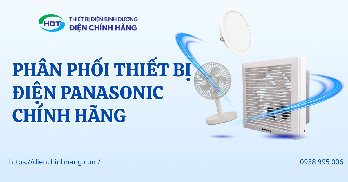 Phân phối thiết bị điện Panasonic chính hãng