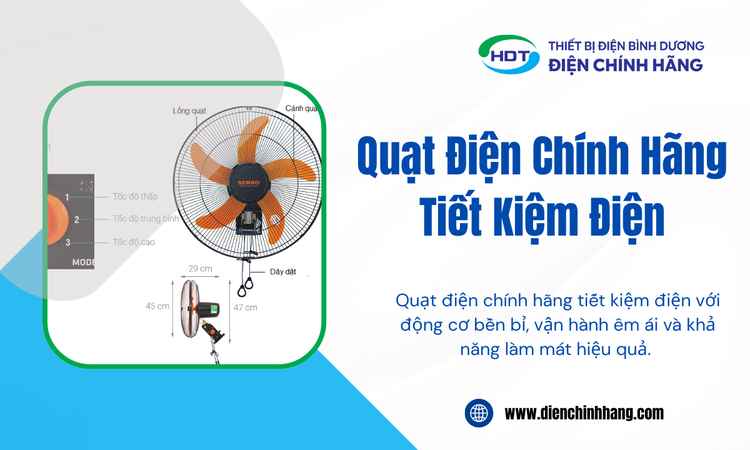 Quạt Điện Chính Hãng Giải Pháp Thông Minh Cho Ngôi Nhà Tiết Kiệm Điện