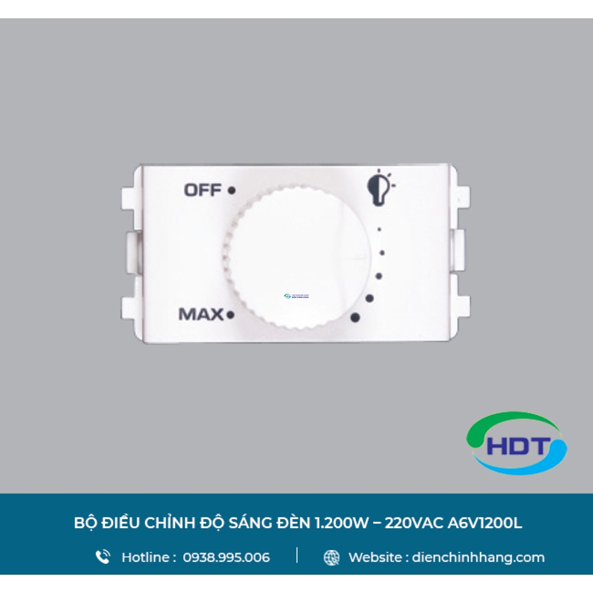 BỘ ĐIỀU CHỈNH ĐỘ SÁNG ĐÈN 1.200W – 220VAC A6V1200L