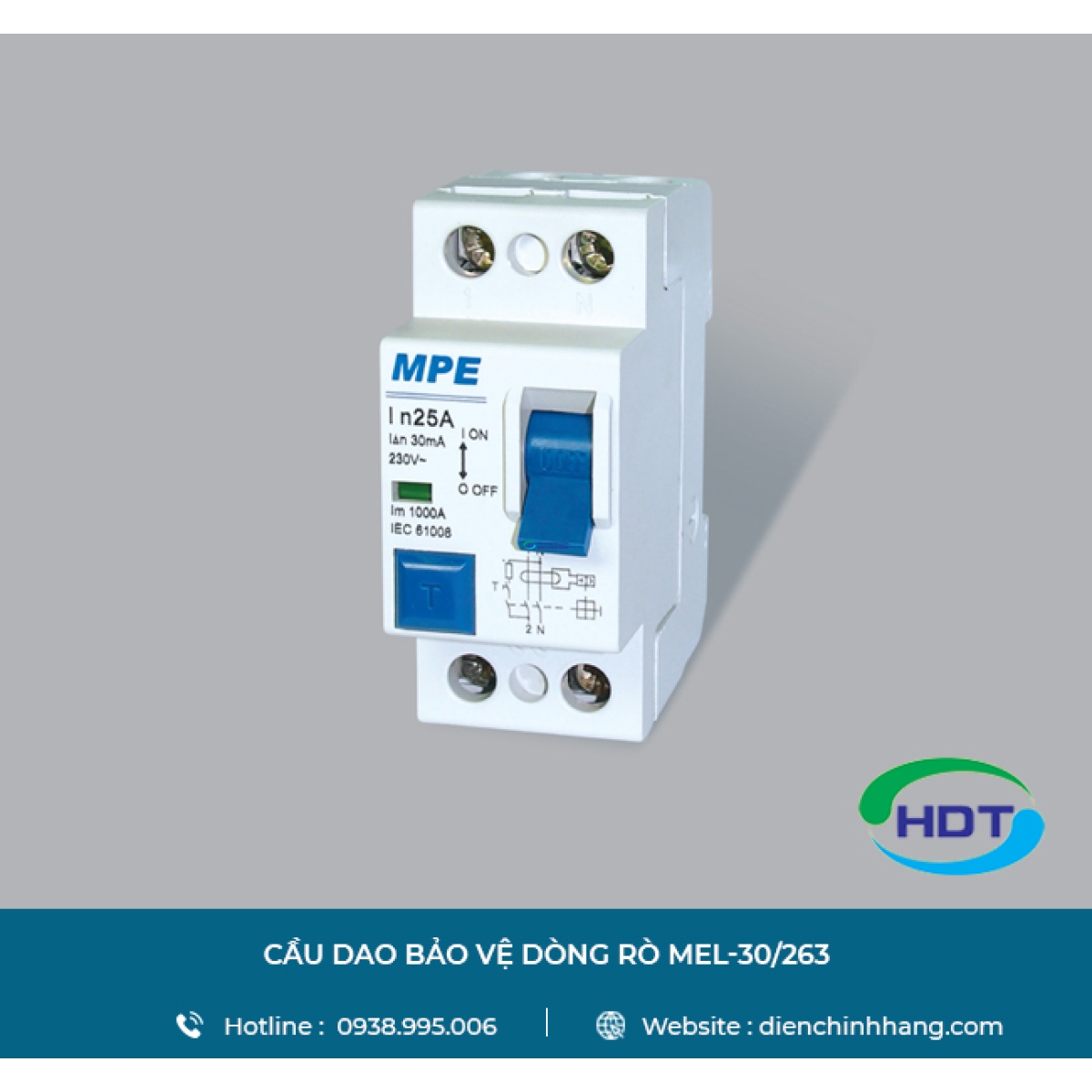 CẦU DAO BẢO VỆ DÒNG RÒ MPE MEL-30/263