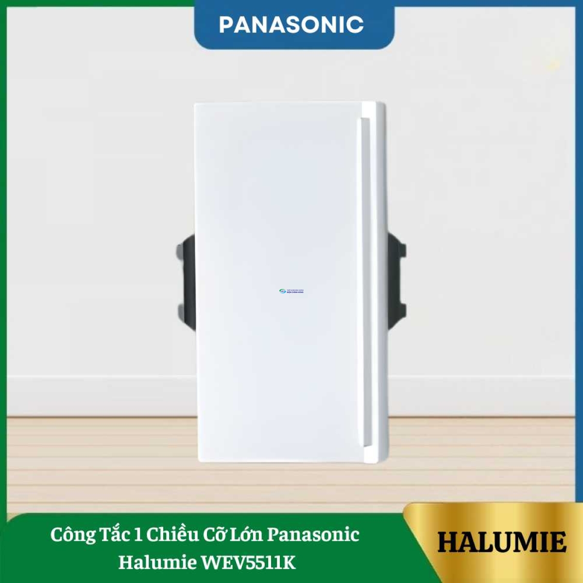 Công Tắc 1 Chiều Cỡ Lớn Panasonic Halumie WEV5511K