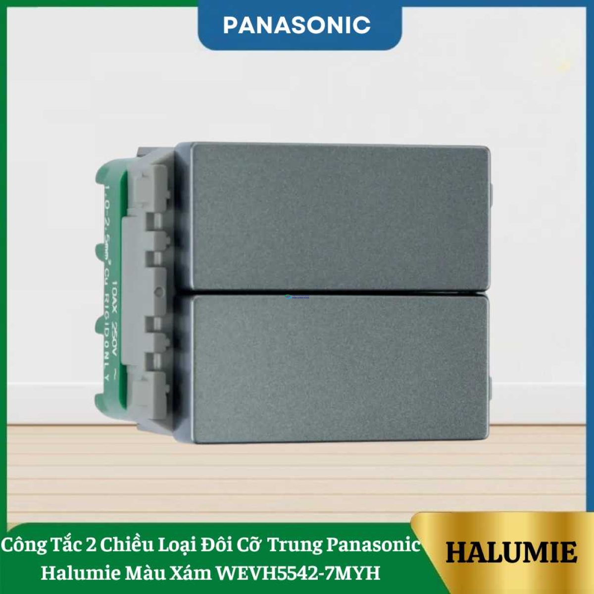 Công Tắc 2 Chiều Loại Đôi Cỡ Trung Panasonic Halumie Màu Xám WEVH5542-7MYH