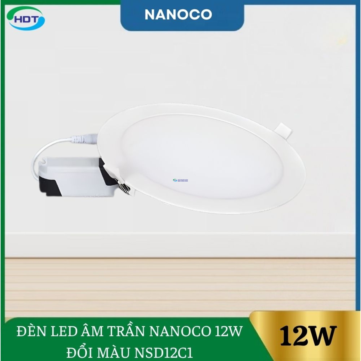 Đèn LED Âm Trần Nanoco 12W đổi màu NSD12C1