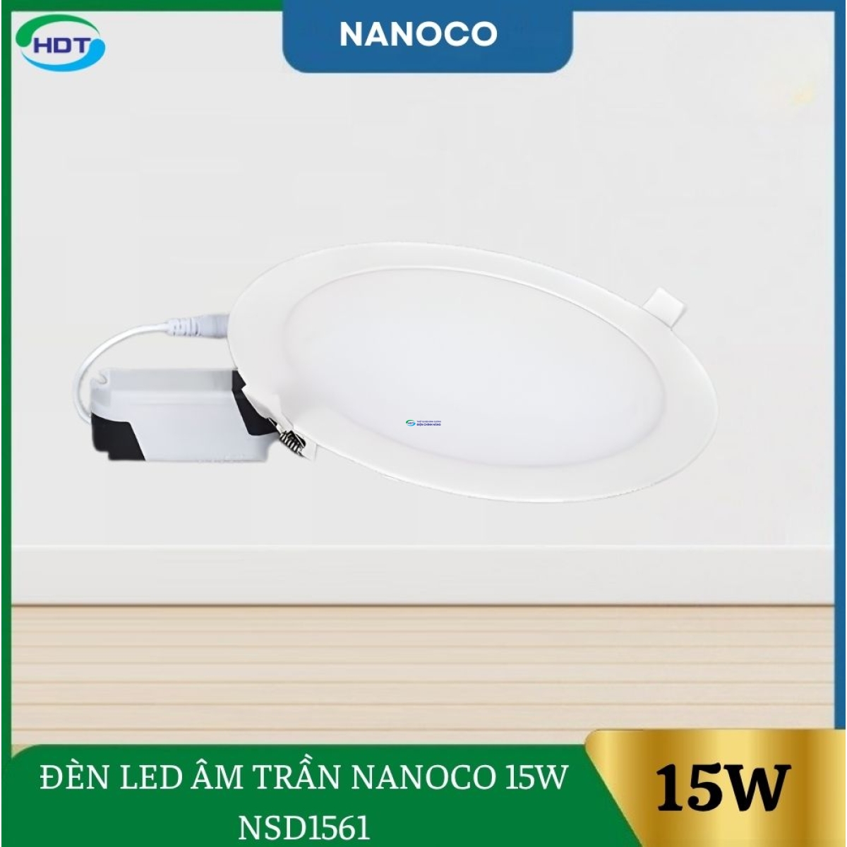 Đèn LED Âm Trần Nanoco 15W NSD1561