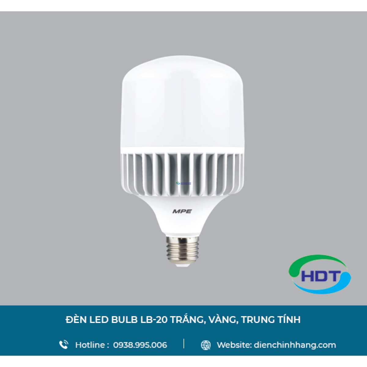 ĐÈN LED BULB MPE LB-20 TRẮNG, VÀNG, TRUNG TÍNH