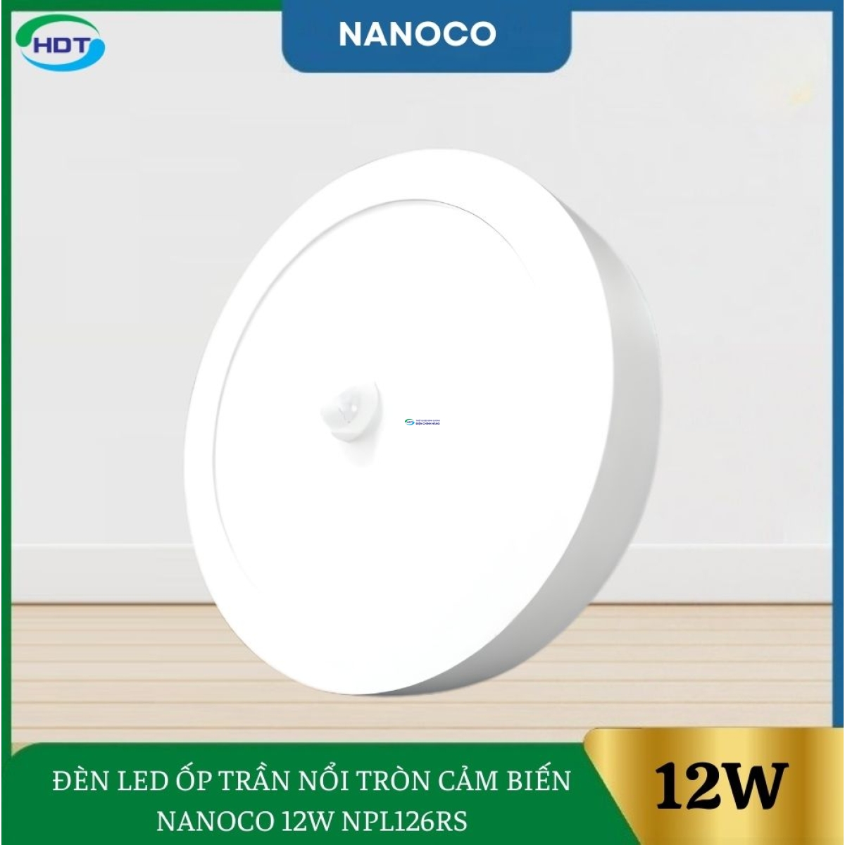 Đèn Led Ốp Trần Nổi Tròn Cảm Biến Nanoco 12W NPL126RS