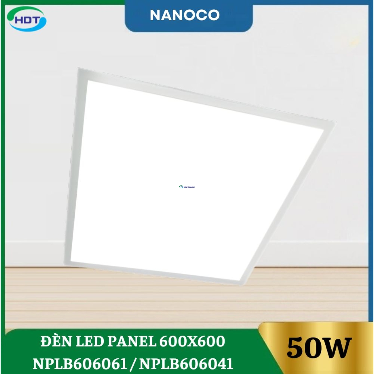 Đèn Led Panel 600x600 Nanoco 50w NPLB606062 / NPLB606042