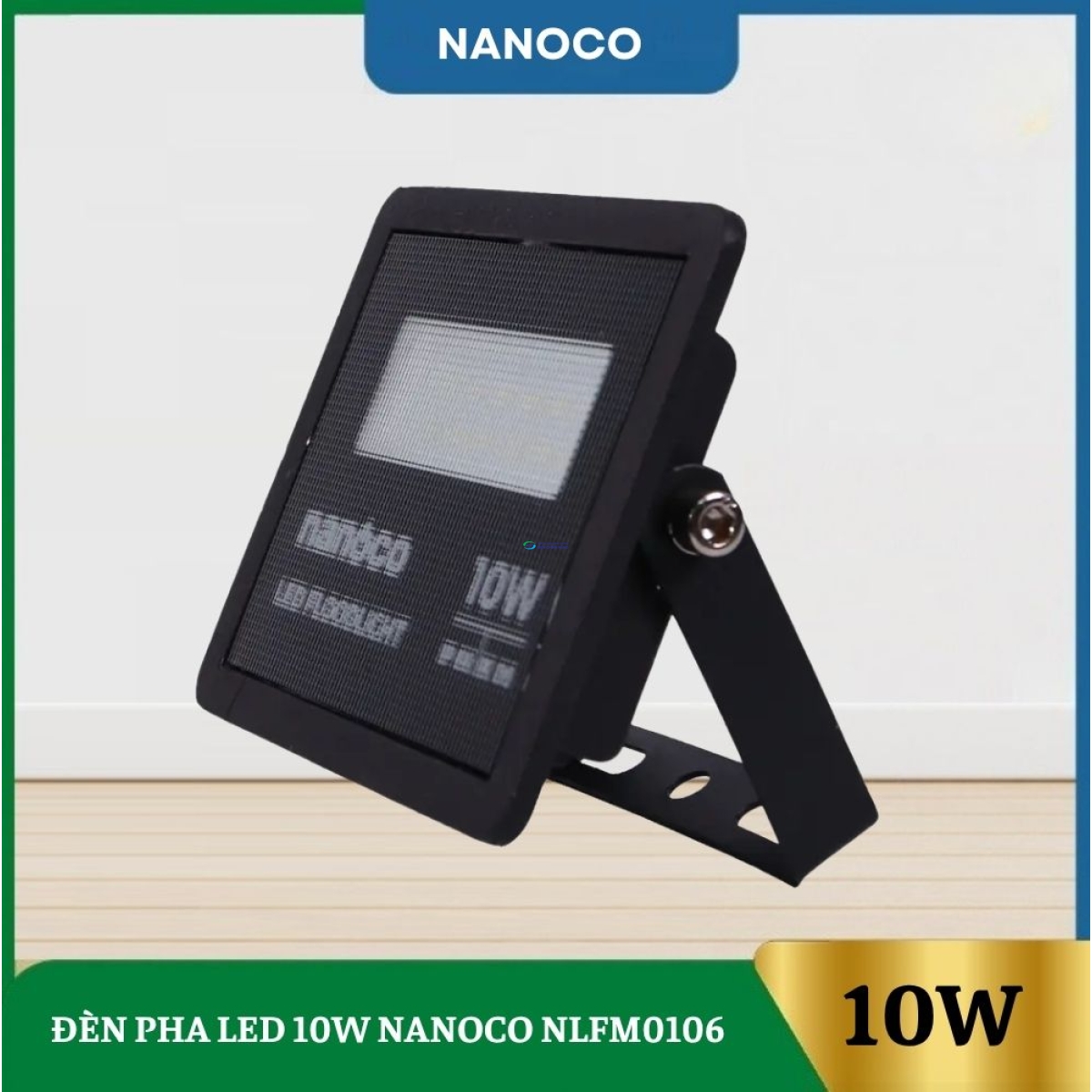 Đèn Pha Led 10W Nanoco NLFM0106/NLFM0103