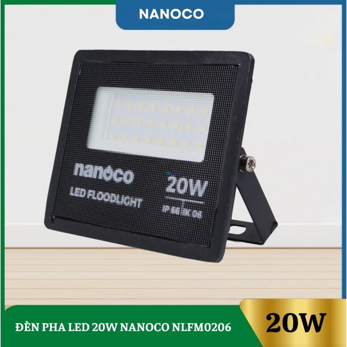 Đèn Pha Led 20W Nanoco NLFM0206/NLFM0203