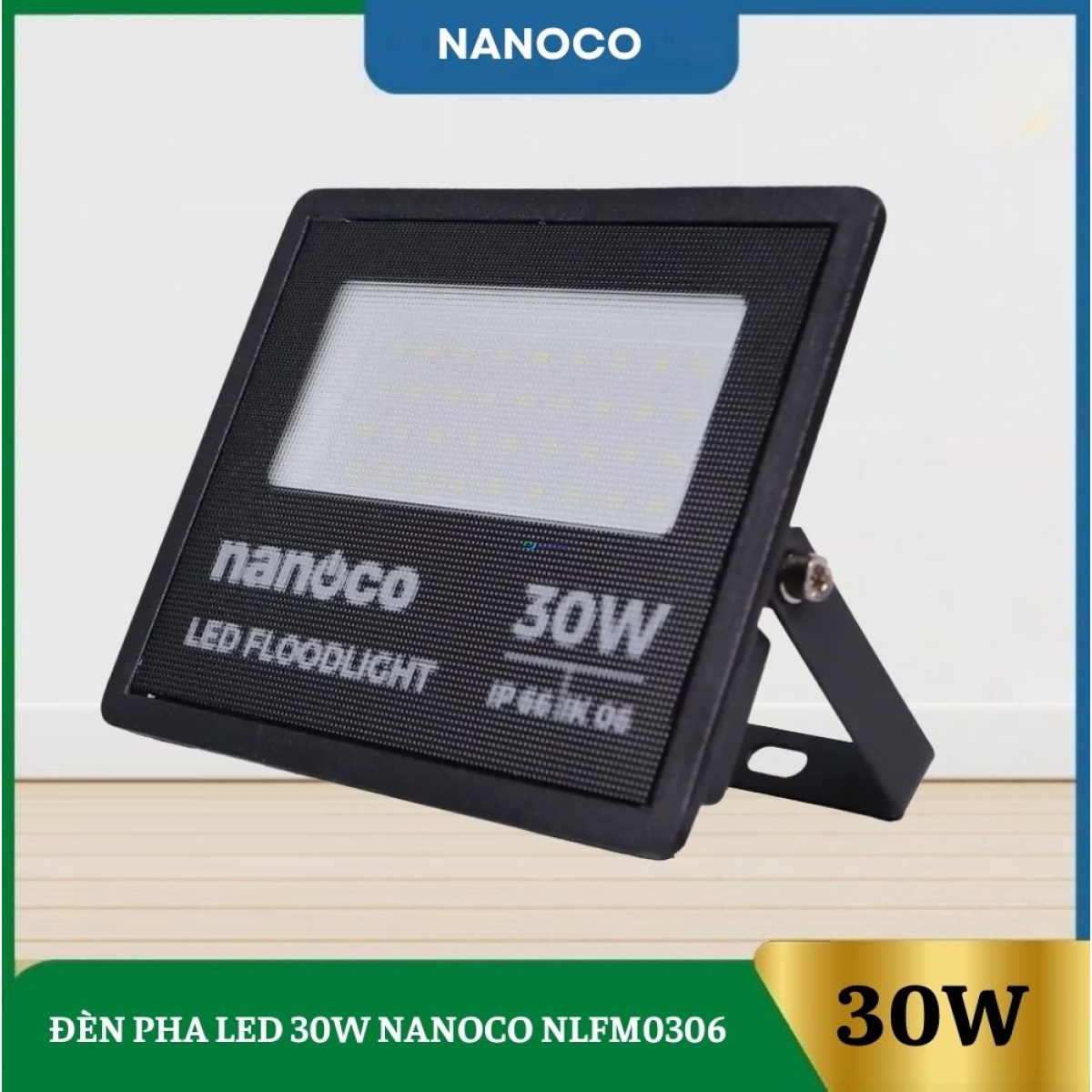 Đèn Pha Led 30W Nanoco NLFM0306/NLFM0303