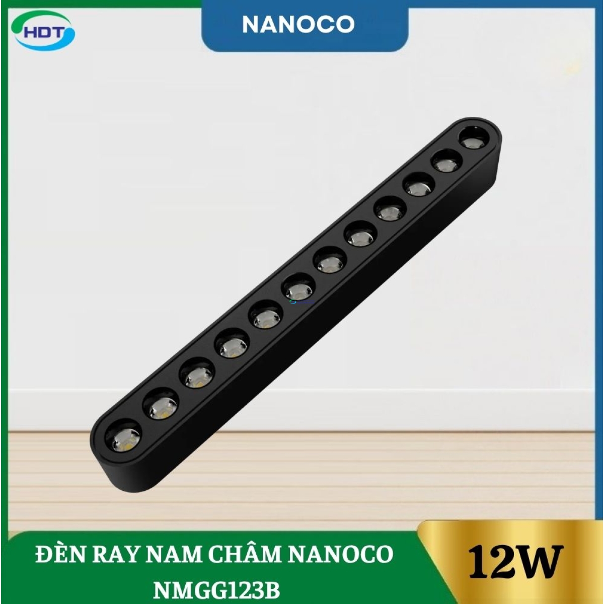 Đèn Ray Nam Châm 12W Nanoco NMGG123B/NMGG124B