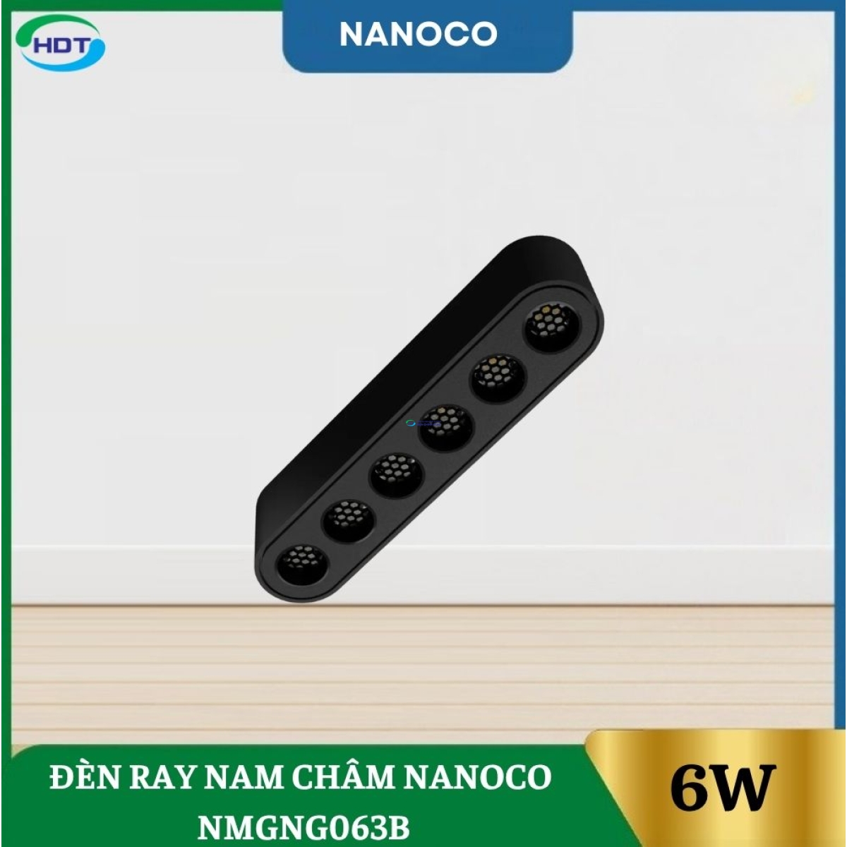 Đèn Ray Nam Châm 6W Nanoco NMGNG063B/NMGNG064B