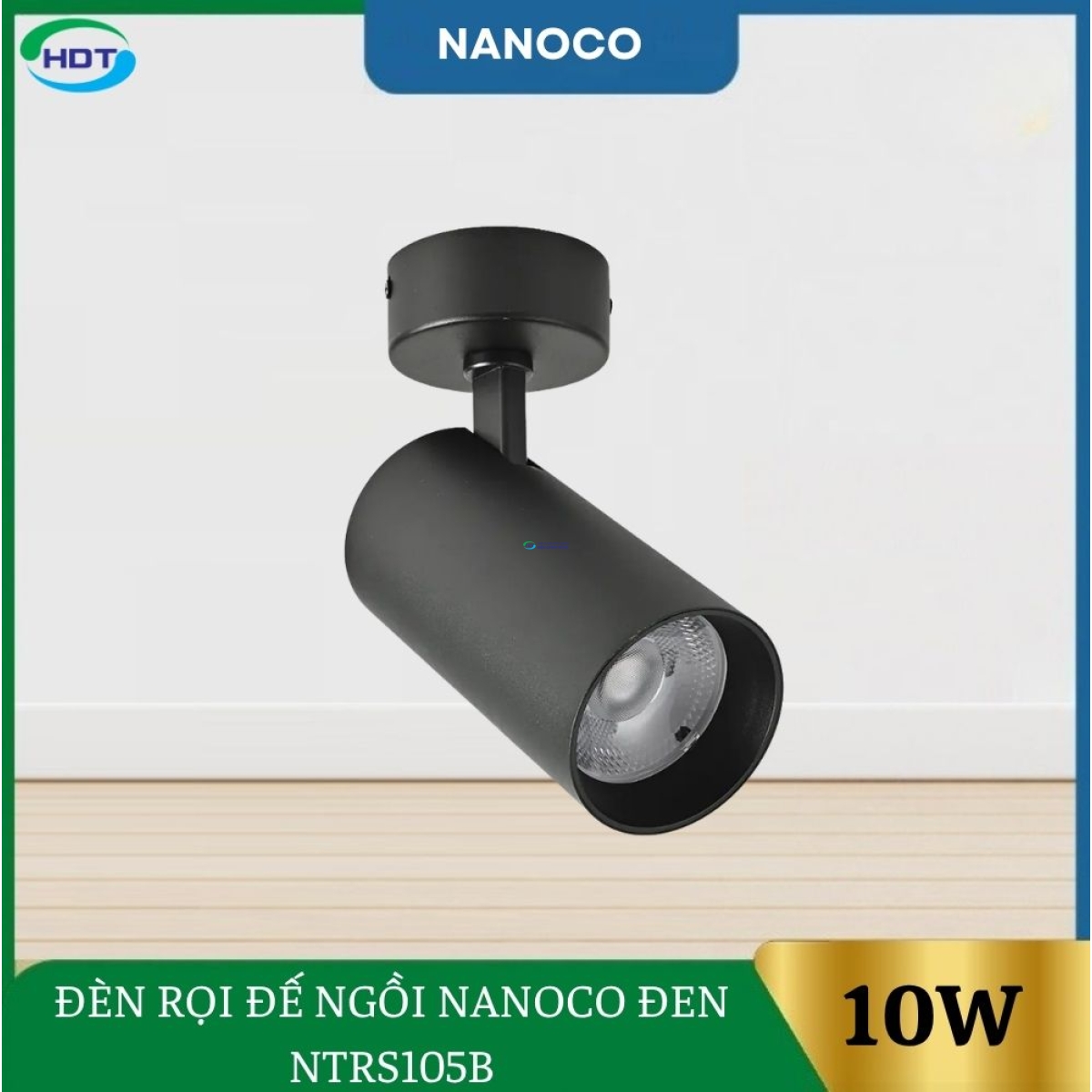 Đèn Rọi Đế Ngồi 10W Nanoco Đen NTRS105B