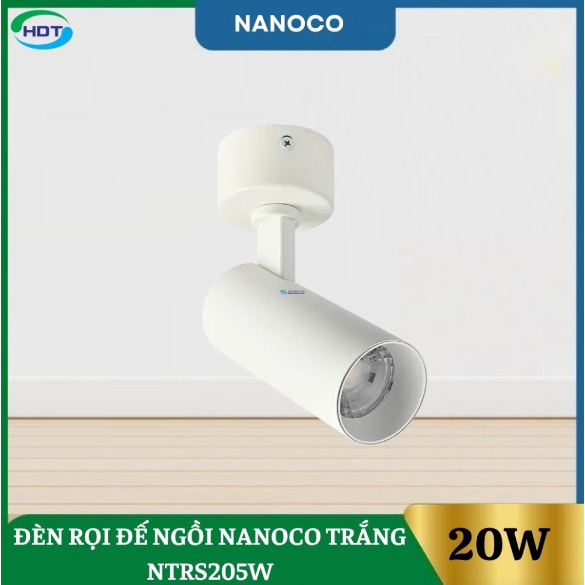 Đèn Rọi Đế Ngồi 20W Nanoco Trắng NTRS205W