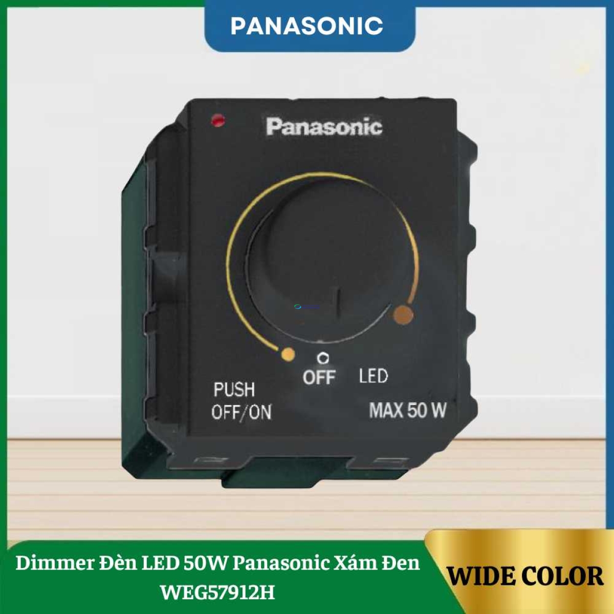 Dimmer Đèn LED 50W Panasonic Xám Đen WEG57912H