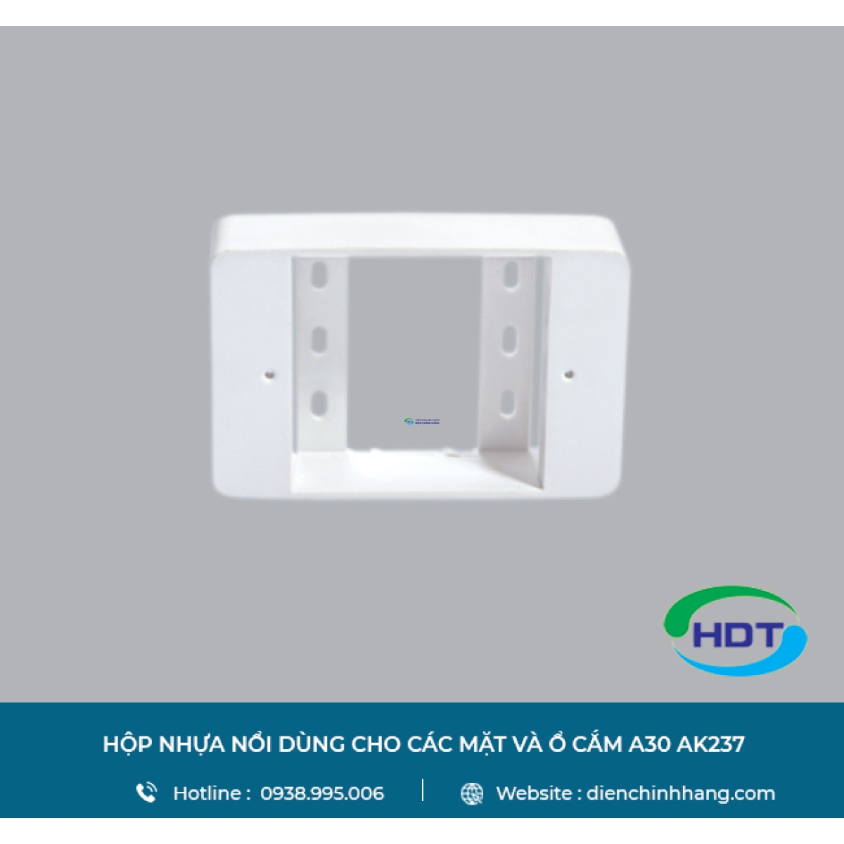 HỘP NHỰA NỔI MPE DÙNG CHO CÁC MẶT VÀ Ổ CẮM A30 AK237