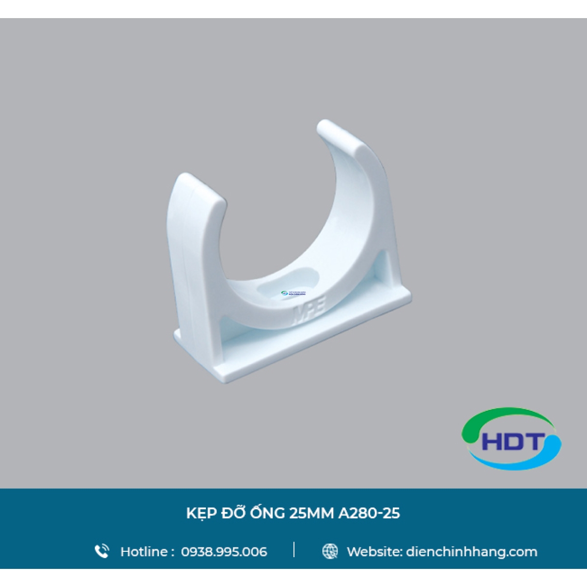 KẸP ĐỠ ỐNG MPE 25MM A280-25