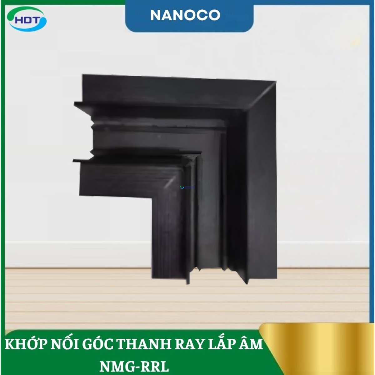 Khớp Nối Góc Thanh Ray Lắp Âm Nanoco NMG-RRL