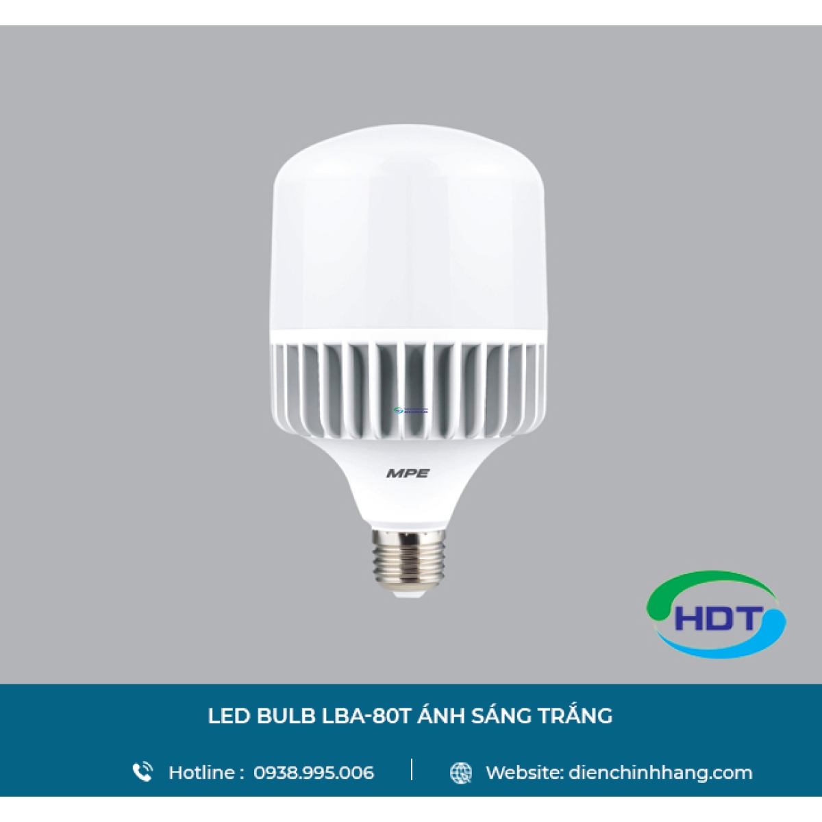 LED BULB MPE LBA-80T ÁNH SÁNG TRẮNG