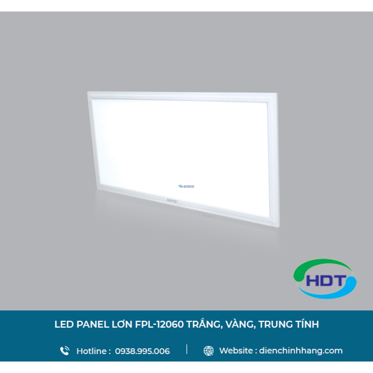 LED PANEL LỚN MPE FPL-12060 TRẮNG, VÀNG, TRUNG TÍNH