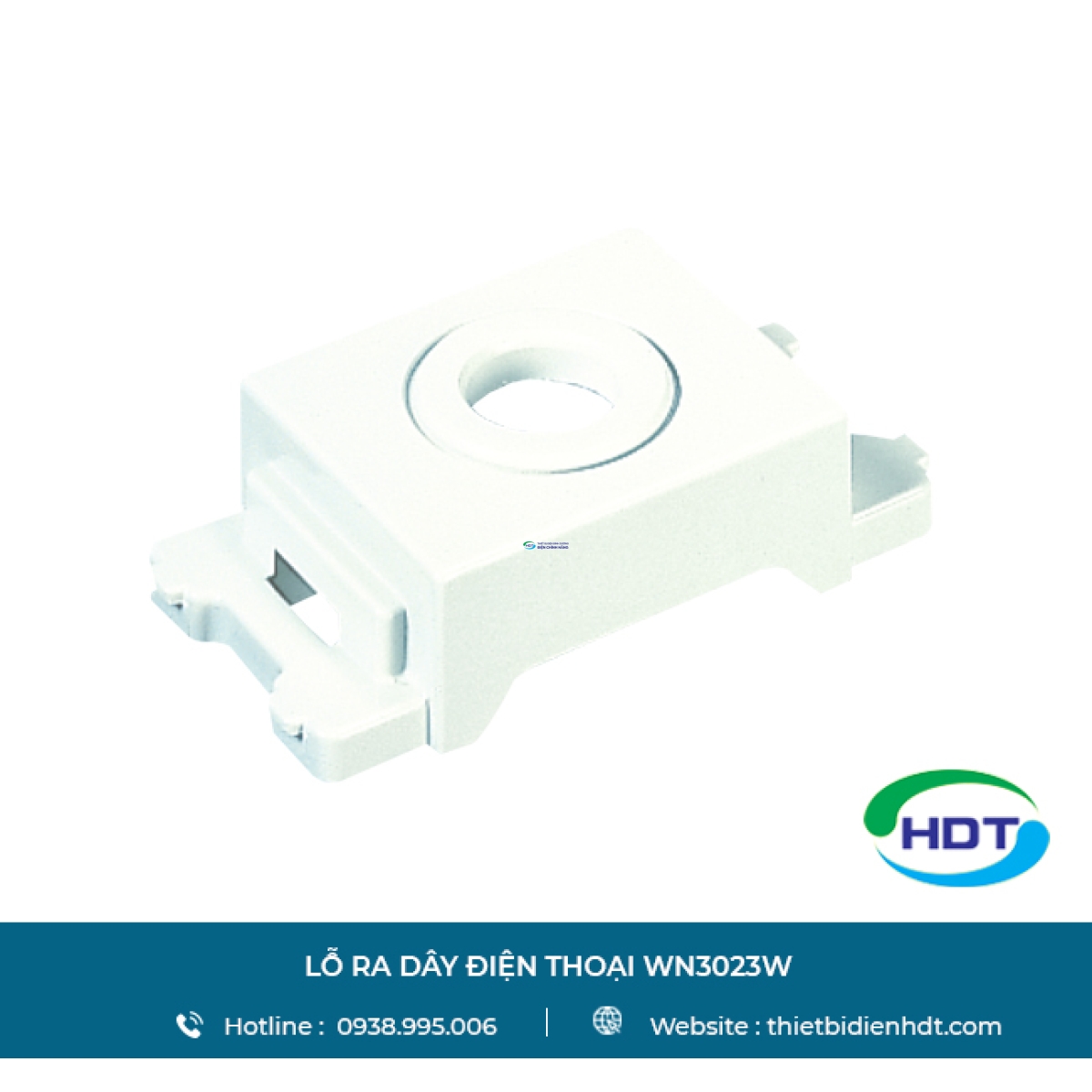 Lỗ ra dây điện thoại WN3023W