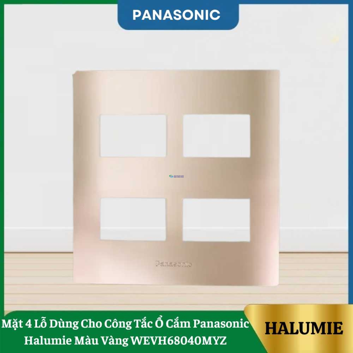 Mặt 4 Lỗ Dùng Cho Công Tắc Ổ Cắm Panasonic Halumie Màu Vàng WEVH68040MYZ